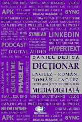 Daniel Dejica-Dictionar en-ro, ro-en cu termeni si expresii utilizate in media digitala. Ed